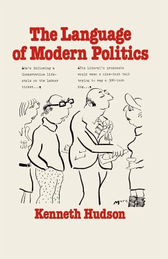The Language of Modern Politics - Hudson, Kenneth