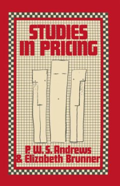 Studies in Pricing - Andrews, P. W. S.;Brunner, Elizabeth