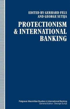 Protectionism and International Banking - Fels, G.