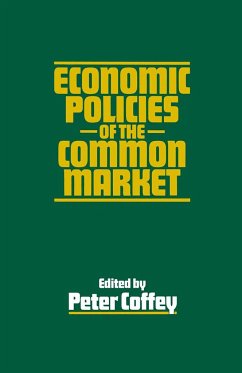 Economic Policies of the Common Market - Coffey, Peter