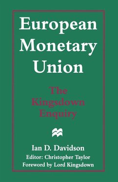 European Monetary Union: The Kingsdown Enquiry - Davidson, Ian D.