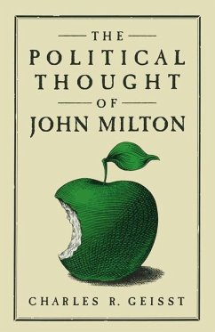 The Political Thought of John Milton - Geisst, Charles R.