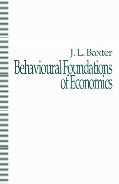 Behavioural Foundations of Economics - Baxter, J.