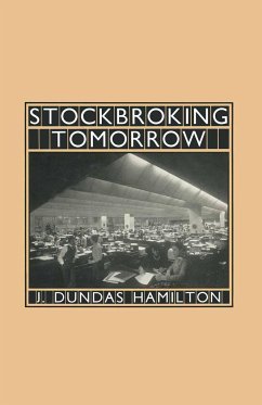 Stockbroking Tomorrow - Hamilton, J.Dundas