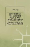 South Africa, the Colonial Powers and ¿African Defence¿