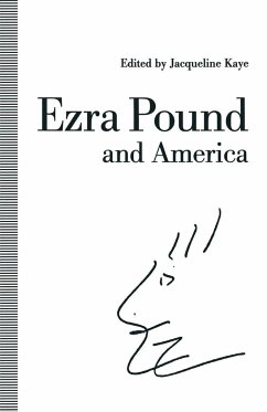 Ezra Pound and America - Kaye, Jacqueline