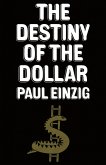 The Destiny of the Dollar