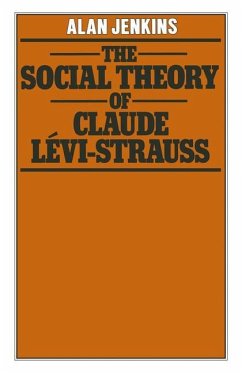 The Social Theory of Claude Lévi-Strauss - Jenkins, A.