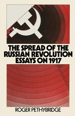 The Spread of the Russian Revolution - Pethybridge, Roger