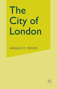 The City of London - Michie, Ronald C.