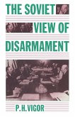 The Soviet View of Disarmament