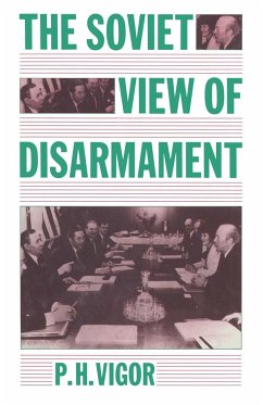 The Soviet View of Disarmament - Vigor, P. H.