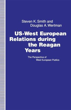 Us-West European Relations During the Reagan Years - Smith, Steven K.;Wertman, Douglas A.