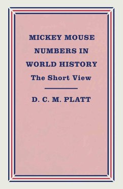 Mickey Mouse Numbers in World History - Platt, D. C. M.