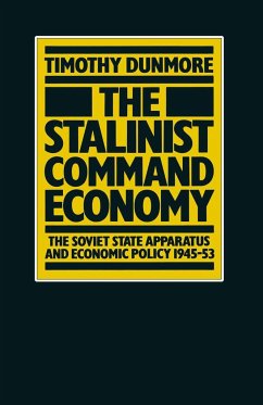 The Stalinist Command Economy - Dunmore, Timothy