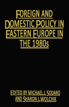 Foreign and Domestic Policy in Eastern Europe in the 1980s