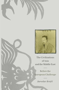 The Civilizations of Asia and the Middle East - Krejci, Jaroslav;Krejcova, Anna