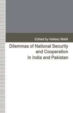 Dilemmas of National Security and Cooperation in India and Pakistan - Malik, Hafeez