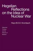 Hegelian Reflections on the Idea of Nuclear War