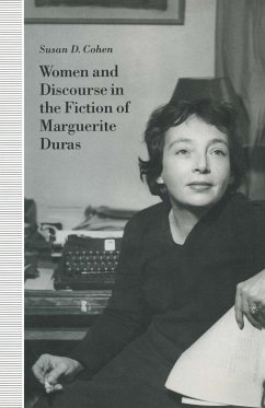 Women and Discourse in the Fiction of Marguerite Duras - Cohen, Susan D.