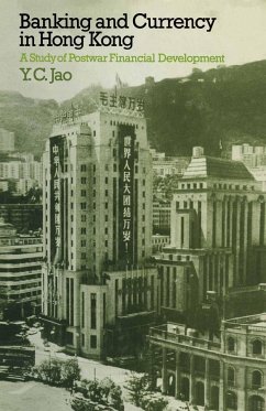 Banking and Currency in Hong Kong - Jao, Y. C.