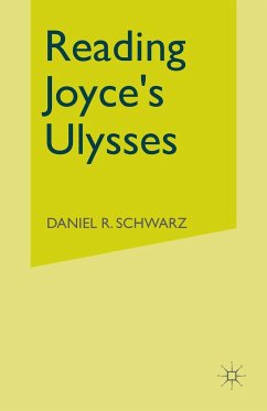 Reading Joyce's Ulysses - Schwarz, Daniel R