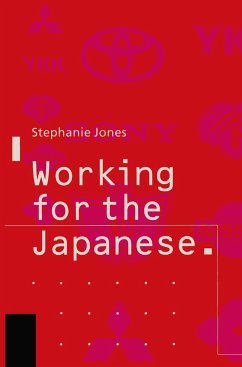 Working for the Japanese: Myths and Realities - Jones, Stephanie