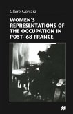 Women's Representations of the Occupation in Post-'68 France