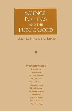 Science, Politics and the Public Good - Rupke, Nicolaas A.