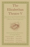 The Elizabethan Theatre V