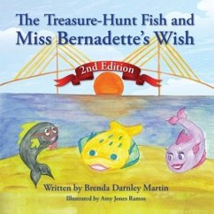 The Treasure-Hunt Fish and Miss Bernadette's Wish - Martin, Brenda Darnley