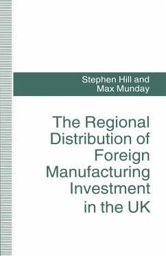 The Regional Distribution of Foreign Manufacturing Investment in the UK - Hill, Stephen;Munday, Max