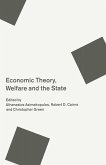 Economic Theory, Welfare and the State