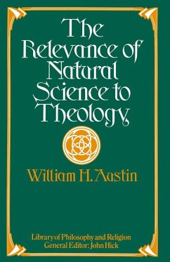 The Relevance of Natural Science to Theology - Austin, W. H.