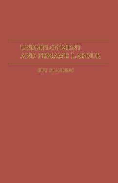 Unemployment and Female Labour - Standing, Guy