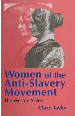 Women of the Anti-Slavery Movement - Taylor, Clare
