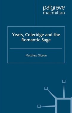 Yeats, Coleridge and the Romantic Sage - Gibson, M.