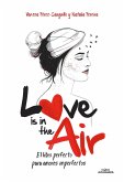 Love is in the air. El libro prefecto para amores imperfectos