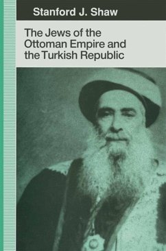 The Jews of the Ottoman Empire and the Turkish Republic - Shaw, Stanford J.