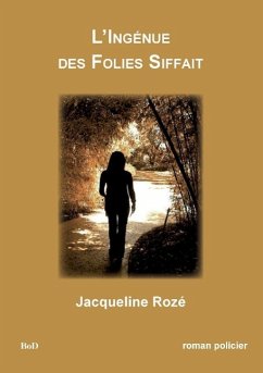 L'ingénue des folies siffait - Rozé, Jacqueline