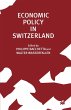 Economic Policy in Switzerland - Bild 1