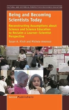 Being and Becoming Scientists Today - Kirch, Susan a; Amoroso, Michele