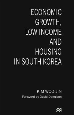 Economic Growth, Low Income and Housing in South Korea - Woo-Jin, Kim