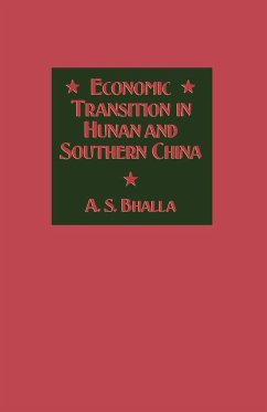 Economic Transition in Hunan and Southern China - Bhalla, A. S.