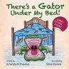 There's a Gator Under My Bed! - Bild 1