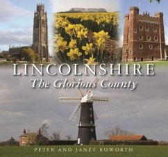 Lincolnshire the Glorious County Cover Lincolnshire the Glorious County