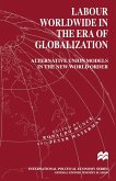 Labour Worldwide in the Era of Globalization