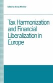 Tax Harmonization and Financial Liberalization in Europe