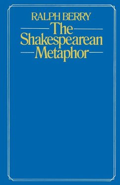 The Shakespearean Metaphor - Berry, Ralph