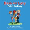 Bash and Lucy Fetch Jealousy - Bild 1